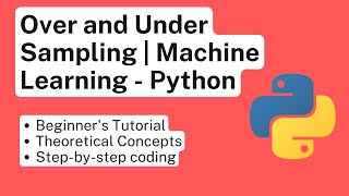 Over Sampling and Under Sampling in Machine Learning  Statistics with Python [upl. by Seftton124]