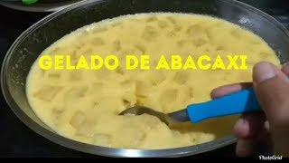 RECEITA GELADO DE ABACAXI SEM LEITE CONDENSADO [upl. by Robb]