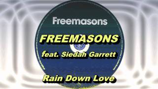 Freemasons feat Siedah Garrett  Rain Down Love Freemasons Extended Club Mix HD Full Mix [upl. by Atterehs]