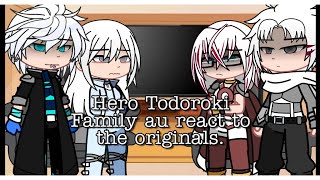 Hero Todoroki Family au react to their originals  Gcrv  Mha React  Original [upl. by Graybill]