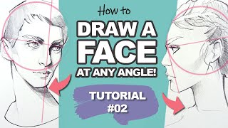 EASY WAY to Draw Faces at ANY ANGLE Face Drawing Tutorial 2 [upl. by Heffron]