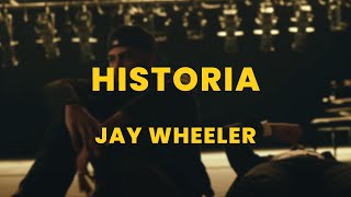 Jay Wheeler  Historia LetraLyrics [upl. by Oberon]