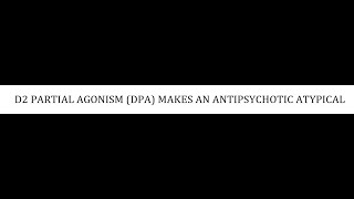 STAHLS  CH 5  PART 24  D2 PARTIAL AGONISM DPA psychiatrypharmacologypsychopharmacology [upl. by Nicko]