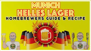 Munich Helles Lager HomeBrewers Guide amp Recipe [upl. by Yllek]