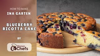 Classic Italian breakfast cake with a twist  Ina Garten Blueberry Ricotta Cake by WomenChefs [upl. by Anirbes15]