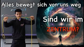 Sind wir das Zentrum Wieso bewegt sich alles immer schneller von uns weg Kosmologie zum Entspannen [upl. by Anivek838]