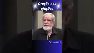 Corte Rev Augustus N Ore nas aflições  jesus amor fe reflexão deus biblia paz oração [upl. by Esiled117]