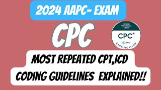 2024 CPC Exam Important CPT amp ICD Coding Guidelines Most repeated CODING GUIDELINEScpc cpcexam [upl. by Lenssen968]