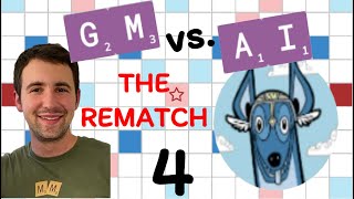 Scrabble GM vs AI  the Rematch Game 4 [upl. by Aicekan]