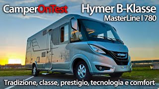 Hymer BKlasse MasterLine I 780 la massima evoluzione del binomio Hymer motorhome e MercedesBenz [upl. by Symon]