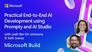 Practical EndtoEnd AI Development using Prompty and AI Studio  BRK114 [upl. by Kai456]