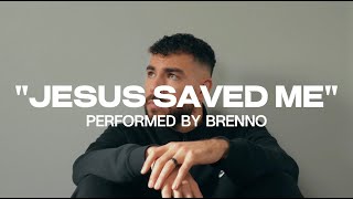 Brenno  Jesus Saved Me Official Visualizer [upl. by Curson]