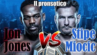 Jon Jones vs Stipe Miocic Il pronostico [upl. by Attelrahc320]