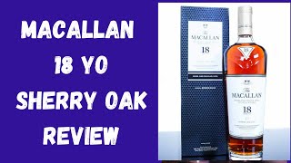 Macallan 18 Sherry Oak Cask Scotch Whisky Review Lets Talk Drinks [upl. by Nanete307]