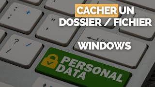 Créer un Dossier  Fichier Caché dans Windows 10 en 2 Minutes 🔒TUTORIEL [upl. by Netsreik]