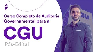 Curso Completo de Auditoria Governamental para a CGU  Pós Edital – Prof Guilherme Santanna [upl. by Johansen55]