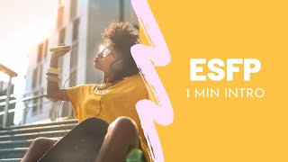 ESFP PERSONALITY TYPE  1 minute intro [upl. by Ecraep709]