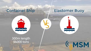 Elastomer Marine Buoy resists the impact of a container ship MSM aton maritimesafety [upl. by Yelrebmyk]