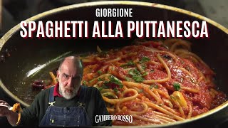 Spaghetti alla PUTTANESCA  Le ricette di Giorgione [upl. by Shriner]