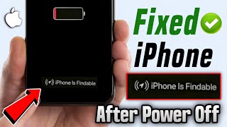 How to fix iphone findable after power off  iphone findable after power off problem [upl. by Nauqet62]