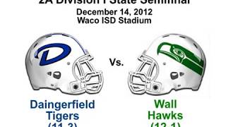 2012  State Semifinal  Daingerfield vs Wall Full Game [upl. by Essyle]