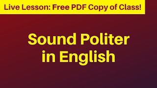 SOUND POLITER in English [upl. by Howey]