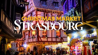 Strasbourg Christmas Market 2024  The Most Beautiful Christmas Markets in France 🇫🇷 [upl. by Gorges]