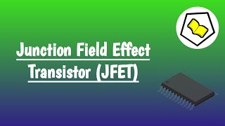 Junction Field Effect Transistor JFET [upl. by Ramalahs]