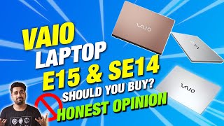 VAIO E15 and VAIO SE14 Full Specifications  Should You Buy VAIO E15 and SE14 Laptops in 2021 🔥🔥 [upl. by Elleimac]