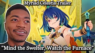 Reaction to quot Mind the Swelter Watch the Furnacequot  Myriad Celestia Trailer  HSR [upl. by Rame]