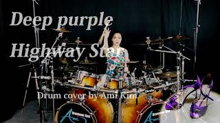 Deep Purple  Highway Star drum cover by Ami Kim134 [upl. by Ahsiak703]