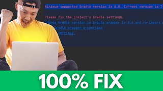 Minimum Supported Gradle 8 Current Version is 74  Android Studio Error SOLVED [upl. by Meurer]