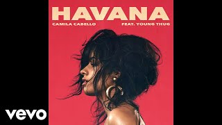 Camila Cabello  Havana Audio ft Young Thug [upl. by Caroline647]