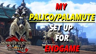 My ENDGAME Palico And Palamute Skills And Equipment  MHR Sunbreak [upl. by Crudden]