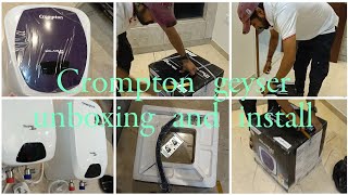 Crompton geyser unboxing and install [upl. by Augustine]