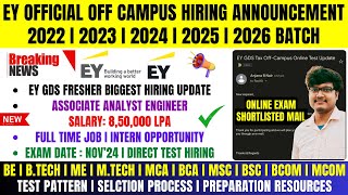 EY Biggest Hiring Announcement  Salary 85 LPA  OFF Campus Drive For 2026 2025 2024 2023 Batch [upl. by Eaner]