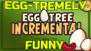 Roblox Egg Incremental is extremely funny [upl. by Abey]