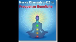 Musica Rilassante a 432 Hz Frequenze benefiche per corpo e mente  Frequenze per dormire Benessere [upl. by Welcy449]