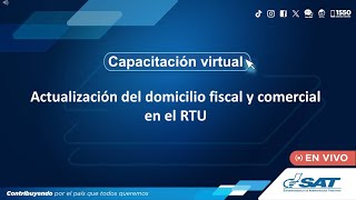 Actualización del domicilio fiscal y comercial en el RTU [upl. by Kravits]