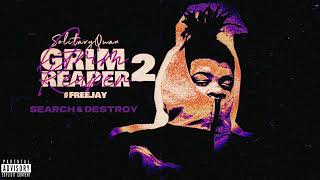 SolitaryQuan  “ Search amp Destroy “ Official Audio GRIM REAPER 2 [upl. by Plusch]