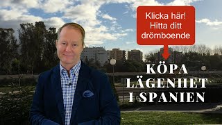 Köpa lägenhet i Spanien vad du behöver tänka på Ta hjälp av svensk mäklare att hitta bostad [upl. by Lavro]