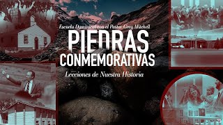 Piedras Conmemorativas parte 9  Pastor Greg Mitchell [upl. by Yrhcaz]