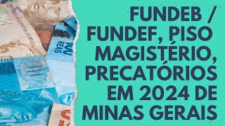 FUNDEF E FUNDEB 2024 PRECATÃ“RIOS  LEI DE RESPONSABILIDADE FISCAL PISO DO MAGISTÃ‰RIO E VALORIZAÃ‡ÃƒO [upl. by Gannie760]