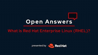 Open Answers What is Red Hat Enterprise Linux [upl. by Danie]