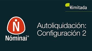 Nóminai®  Autoliquidación Configuración 2 [upl. by Eadrahc17]