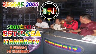 Sequência Estilosa ITAMARATY Reggae 2000 [upl. by Yahsal]