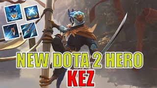 NEW DOTA 2 HERO KEZ  Intro Idle and All Abilities [upl. by Boyt]