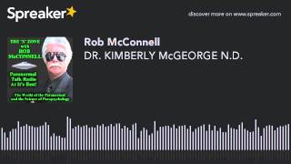 DR KIMBERLY McGEORGE ND [upl. by Bellis]