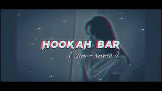 Hookah bar  song [upl. by Gottlieb147]