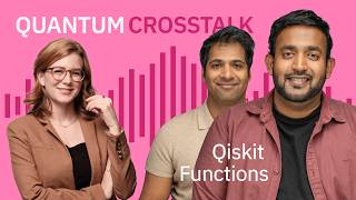 Unlocking Qiskit Functions A Deep Dive with Tushar Mittal and Sanket Panda  Quantum Crosstalk [upl. by Keon]